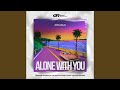 Alone with You (Radio Mix)