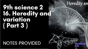 9th science chapter 16 Heredity and variation | 9th standard science chapter 16 | 9th science 2 |