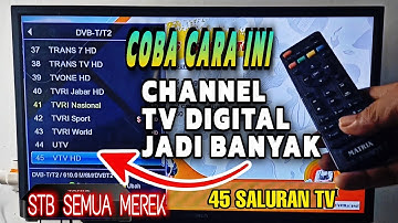 Cara Mencari Channel TV Yang Hilang Di Set Top Box Yang Benar dan Mudah