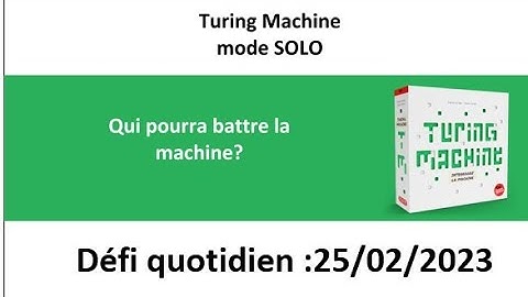 Board Game :  Turing machine 25 février