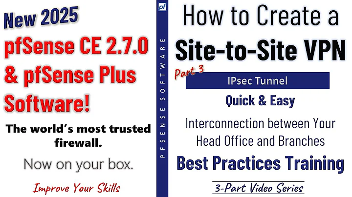 pfSense 2.7.2 New! | Configure a Site-to-Site VPN over IPsec VPN Tunnel