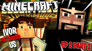 We Where Betrayed By Ivor  | Assembly Required | EP 2 | Part 2 | RANDOMIZED
