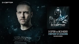 D-Ceptor feat. MC B-Kicker - Symphony Of Lockdown