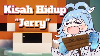 KISAH HIDUP SINGKAT JERRY 【Kobo Kanaeru】