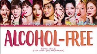 TWICE 'Alcohol-Free' (Lyrics)