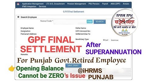 GPF FINAL PAYMENT SETTLEMENT AFTER SUPERANNUATION Retirement on HRMSPb@ChardiKala.Pb.OnlineSolution