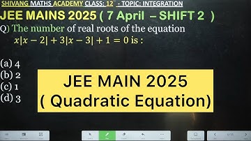 The number of real roots of the equation  𝑥|𝑥−2|+3|𝑥−3|+1=0 is JEE MAINS 2025 ( 7 April  – SHIFT 2