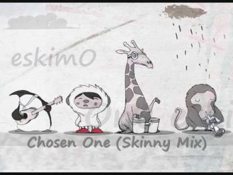 One eskimO - Chosen One (Skinny Mix)