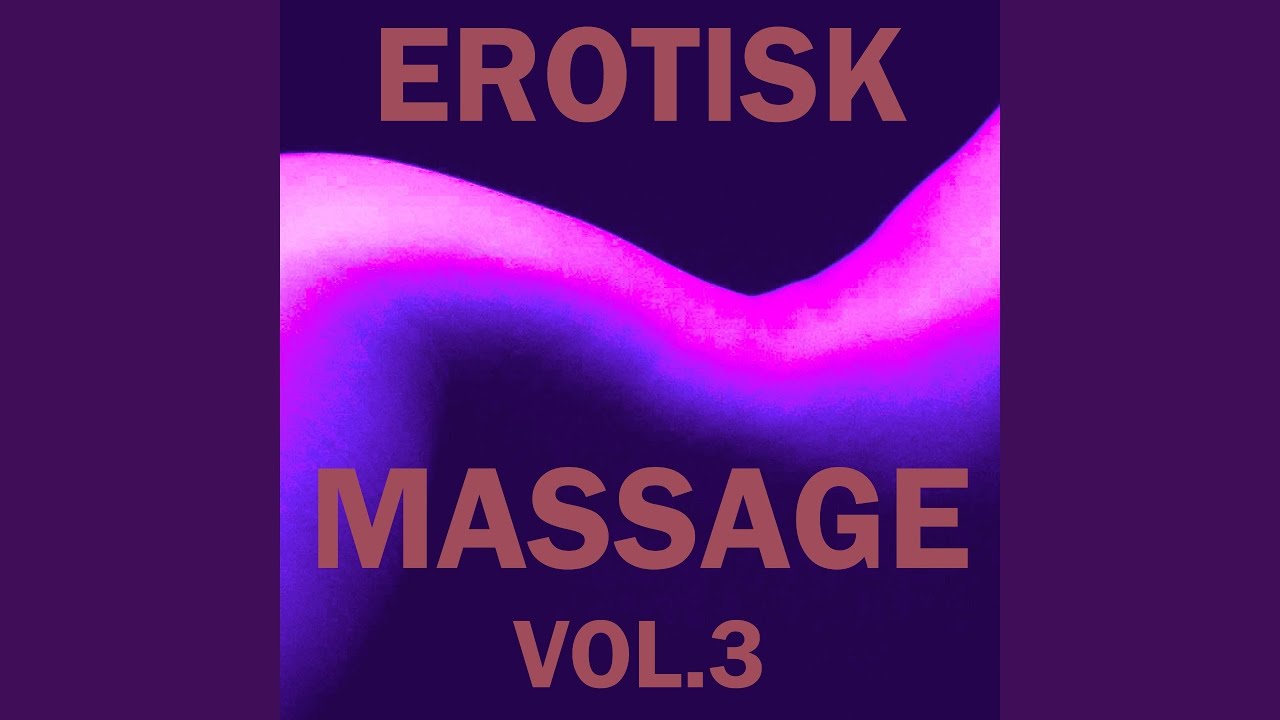 Erotisk massage (Vol. 3)