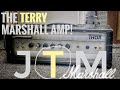 The brutal terry jtm marshall amp thor amp