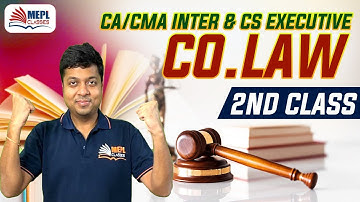CA/CMA Inter & CS Executive Company Law - 2nd Class | MEPL - Mohit Agarwal