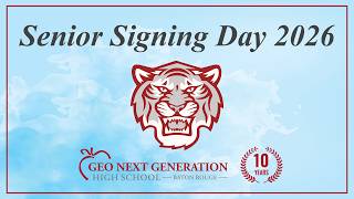 GEO Next Generation HS Sr. Signing Day