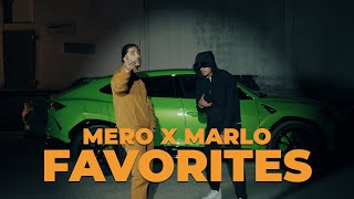 Смотреть клип Mero X Marlo - Favorites