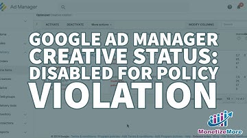 Google Ad Manager Creative Status - Disabled For Policy Violation