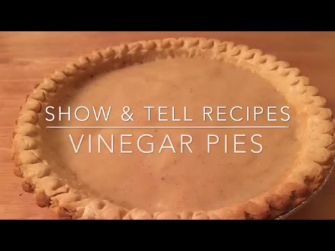 Vinegar Pies | Recipe Show & Tell