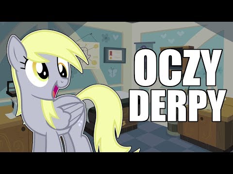 DLACZEGO DERPY MA ZEZA?!