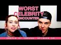 Worst Celebrity Encounter | Couple Of Issues: Episode 29