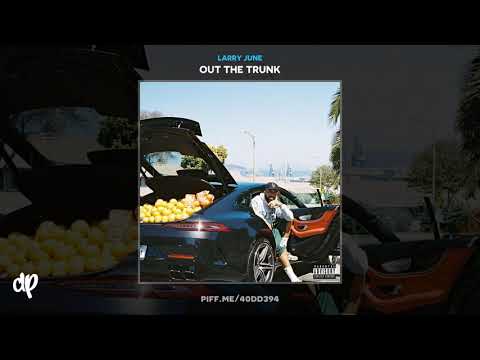 Larry June - From Uncle Herm [Out The Trunk]