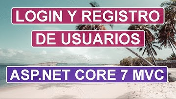 Login y Registro de Usuarios en ASP.NET Core 7 | SQL Server