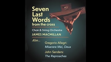 The Seven Last Words from the Cross chat - Movements 1 & 2