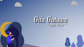 Gita Gutawa - Idul Fitri (Official Lyric Video)