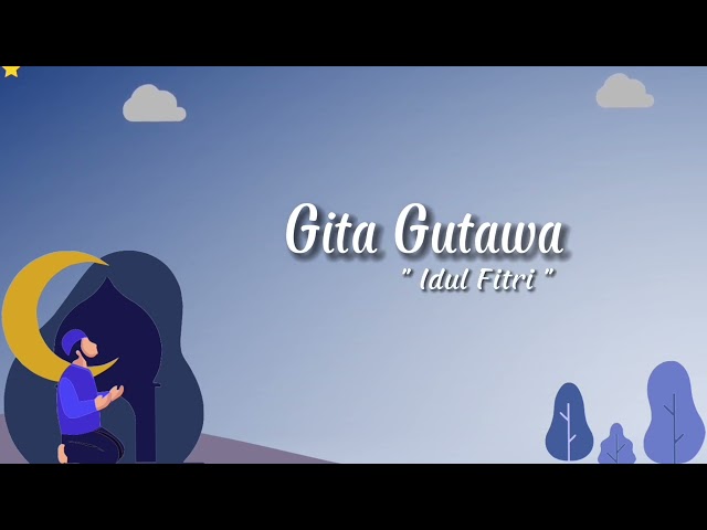 Gita Gutawa - Idul Fitri (Official Lyric Video) class=