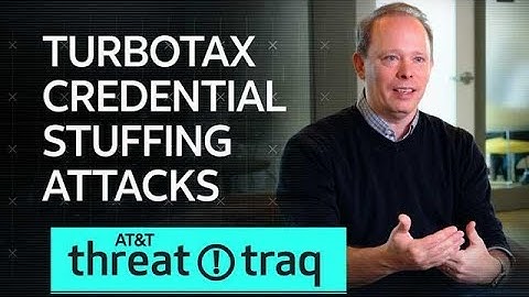 2/28/19 TurboTax Credential Stuffing Attacks | AT&T ThreatTraq