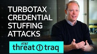 2/28/19 TurboTax Credential Stuffing Attacks | AT&T ThreatTraq