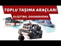 Toplu Taşıma Araçları   Eleştirel Dokundurma