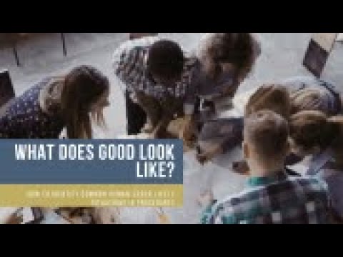 What Does Good Look Like - Part 1 