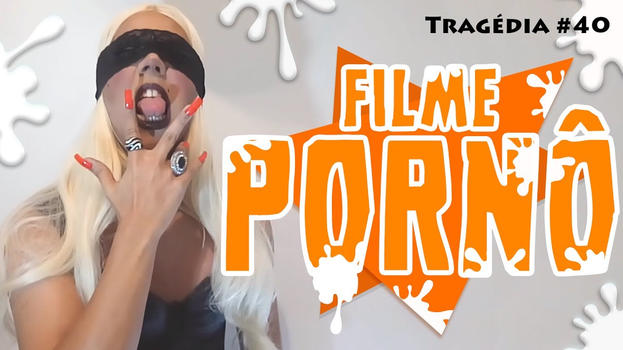 Filme Pornô Tragédia 40 YouTube Filme Pornô Tragédia 40 YouTube