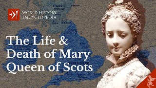 The Life and Death of Mary Queen of Scots