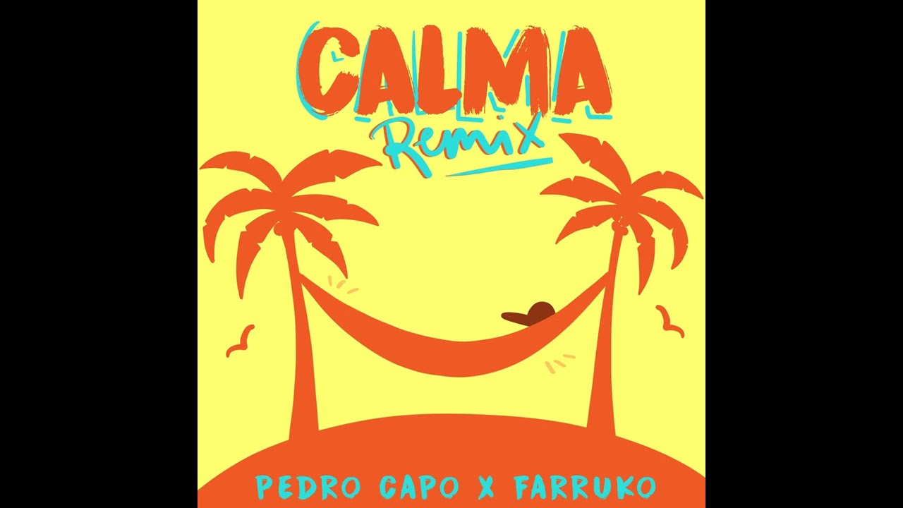 Pedro Cap Farruko   Calma  Official Remix  Audio