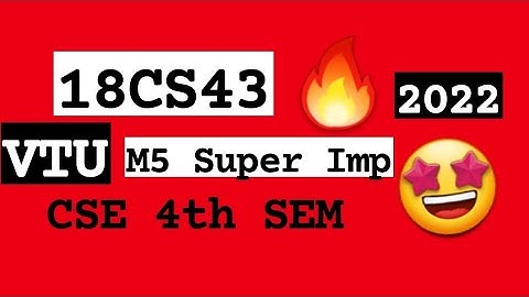 18CS43 M5 Super Repeated 💯🤩 Super Imp Video [+PDF] 🎯🔥🔥🔥 4SEM CSE