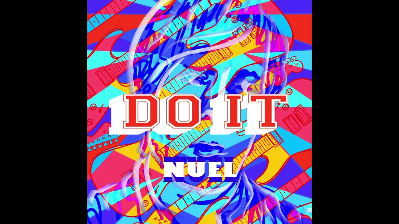 Смотреть «NUEL- 'DO IT'» на YouTube Смотреть «NUEL- 'DO IT'» на YouTube