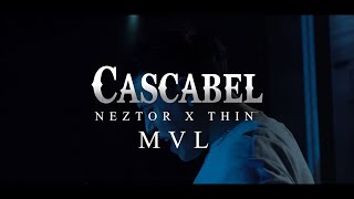 Neztor x Thin - MVL 🐍 - Cascabel (VIDEO OFICIAL)