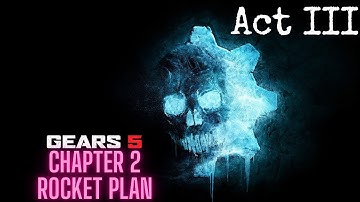 Gears 5 | Act III - Chapter 2 - Rocket Plan | PC Gameplay Walkthrough | No Commentary