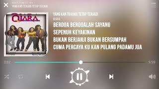 Qiara - Yang Kan Terjadi Tetap Terjadi [Lirik]