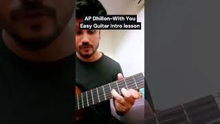 Lesson || AP Dhillon's #WithYou Guitar Intro - Easy Beginner Guitar Lesson #shorts #youtubeshorts