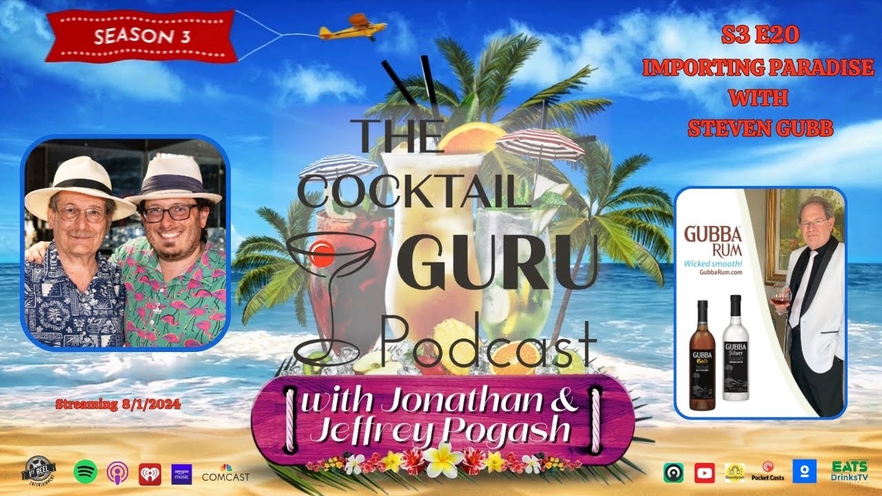 Importing Paradise with Steven Gubb (THE COCKTAIL GURU PODCAST S3 E20)