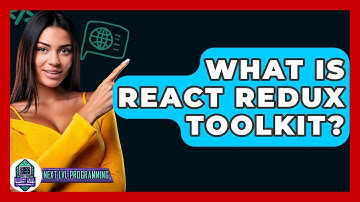 What Is React Redux Toolkit? - Next LVL Programming