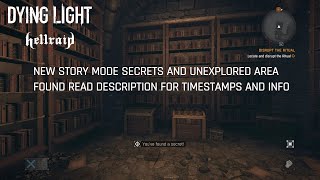 Dying Light Hellraid's New Update Story Mode Secrets and Unexplored Area (Read Description)