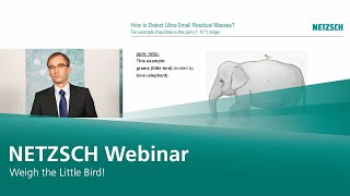 NETZSCH Thermogravimetry: Weigh the little bird