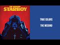 The Weeknd True Colors Lyrics High Quality Audio The Weeknd True Colors Lyrics High Quality Audio