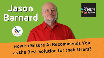 How to Ensure AI Recommends You as the Best Solution for their Users? - Kalicube Knowledge Nuggets