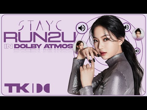 Stayc - Run2U | Dolby Atmos