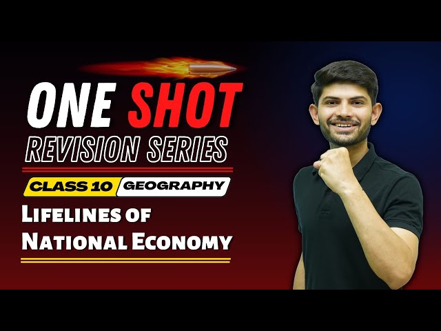 Lifelines of National Economy | One Shot Revision Series | State Boards Class 10 Geography class=