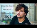 Best of Darshan Raval Hits in 2021 l Darshan Raval new, sad, happy songs l New Audio Jukebox l