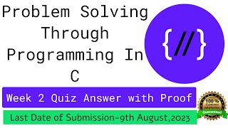 Nptel Problem solving through programming in C week 2 Quiz assignment Ans with proofs of each answer