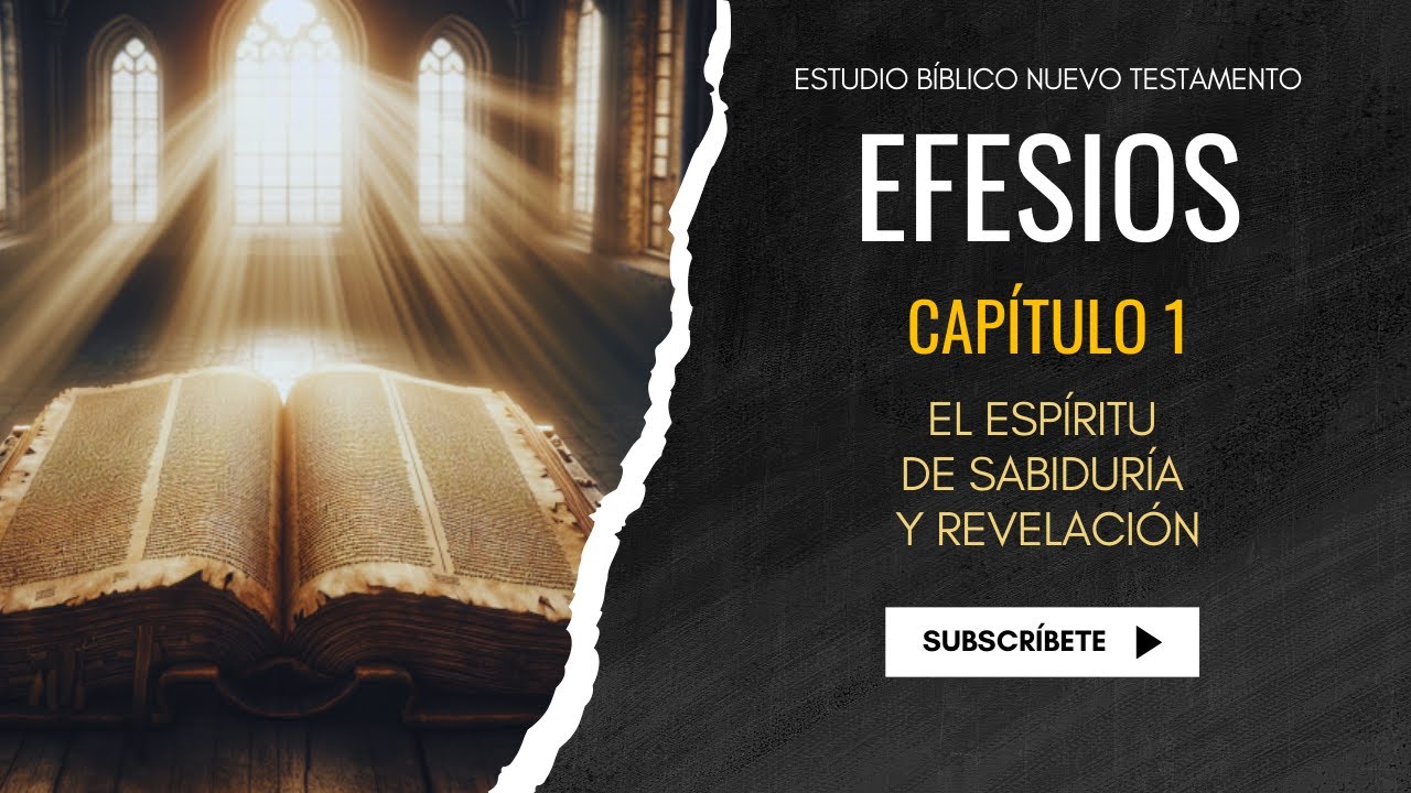 Estudio Bíblico | El espíritu de sabiduría y de revelación - REFLEXIÓN